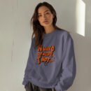 Premium Unisex Crewneck Sweatshirt – 'No Way, Nope, Not Today' Funny Graphic Pullover
