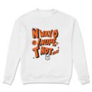 Premium Unisex Crewneck Sweatshirt – 'No Way, Nope, Not Today' Funny Graphic Pullover