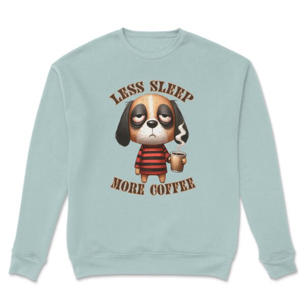 Premium Drop Shoulder Crewneck Sweatshirt – Less Sleep More Coffee Dog - Image 11