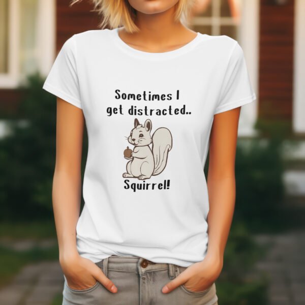 Premium Unisex Crewneck T-Shirt – 'Sometimes I Get Distracted... Squirrel!' Funny Graphic Tee - Image 3