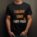 Premium Unisex Crewneck T-Shirt – 'Canadian, Tough, Tarrif Proof' Text Graphic Tee