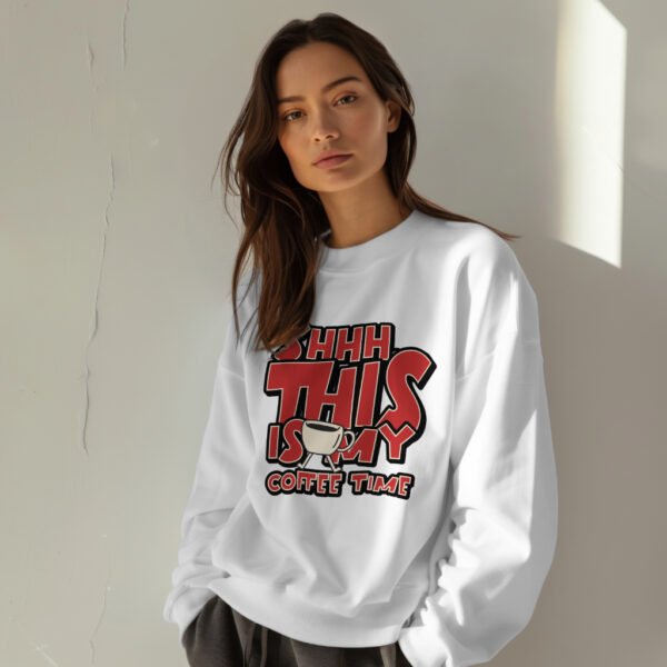 Premium Unisex Crewneck Sweatshirt – 'Shhh… This Is My Coffee Time' Funny Graphic Pullover - Image 2