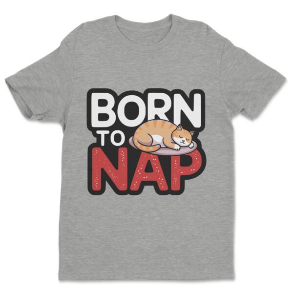Premium Unisex Crewneck T-Shirt – 'Born to Nap' Funny Sleeping Cat Graphic Tee - Image 15
