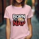 Premium Unisex Crewneck T-Shirt – 'Born to Nap' Funny Sleeping Cat Graphic Tee