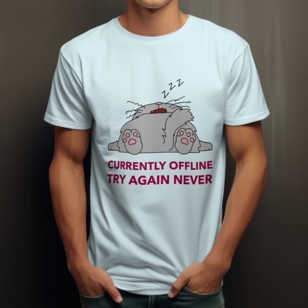 Premium Unisex Crewneck T-Shirt – 'Currently Offline, Try Again Never' Funny Graphic Tee - Image 9