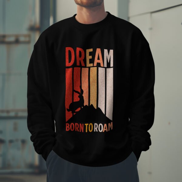 Premium Unisex Crewneck Sweatshirt – 'Dream Born to Roam' Graphic Pullover
