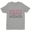 Premium Unisex Crewneck T-Shirt – 'Funky Mama' Graphic Tee