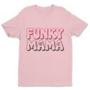 Premium Unisex Crewneck T-Shirt – 'Funky Mama' Graphic Tee