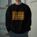 Premium Unisex Crewneck Sweatshirt – 'Keep Going' Graphic Pullover