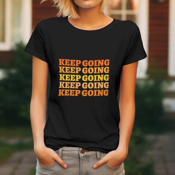 Premium Unisex Crewneck T-Shirt – 'Keep Going' Graphic Tee - Image 2