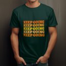 Premium Unisex Crewneck T-Shirt – 'Keep Going' Graphic Tee