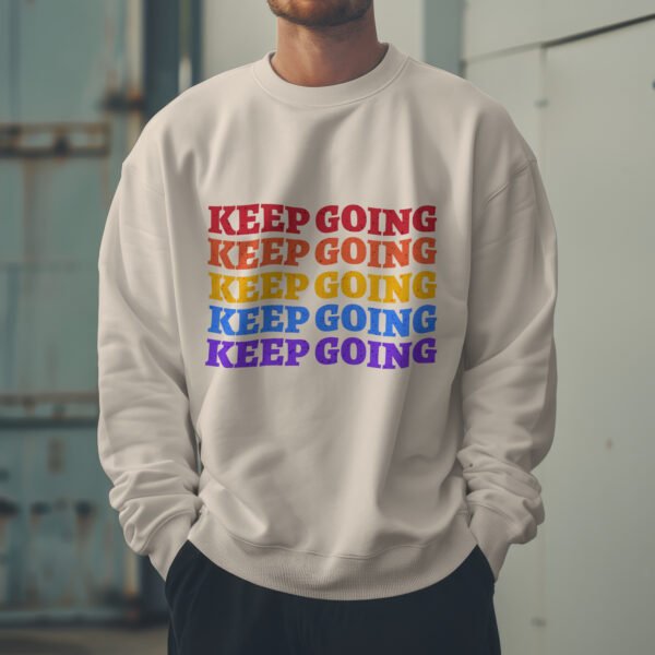 Premium Unisex Crewneck Sweatshirt – 'Keep Going' Graphic Pullover - Image 6