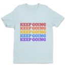 Premium Unisex Crewneck T-Shirt – 'Keep Going' Graphic Tee