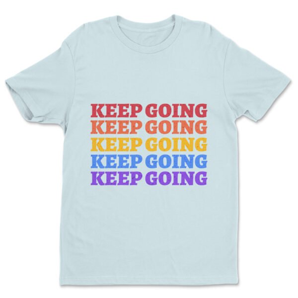 Premium Unisex Crewneck T-Shirt – 'Keep Going' Graphic Tee - Image 17