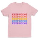 Premium Unisex Crewneck T-Shirt – 'Keep Going' Graphic Tee