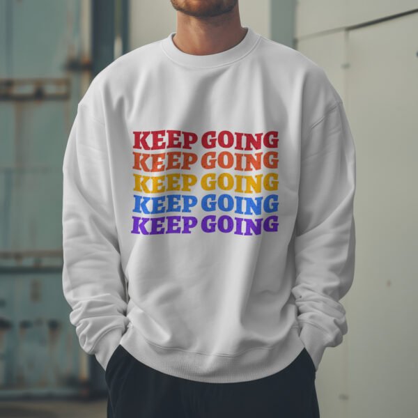 Premium Unisex Crewneck Sweatshirt – 'Keep Going' Graphic Pullover - Image 3